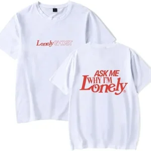 Ask Me I’m Lonely WHITE T-Shirt