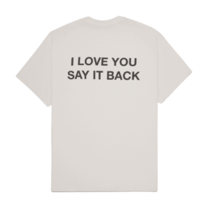 Daily’s I Love You Say it Back Tee