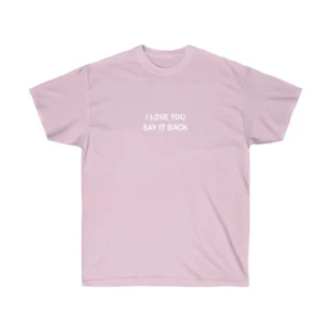 Daily’s I Love You Say it Back T_Shirt Light Pink